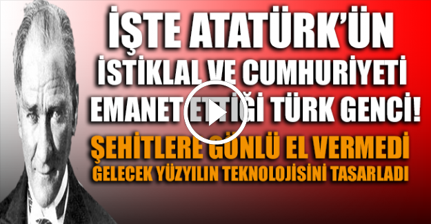 İşte Atatürk'ün İstiklal ve Cumhuriyetimizi emanet ettiği Türk Genci, gelecek yüzyılın teknolojisini tasarladı