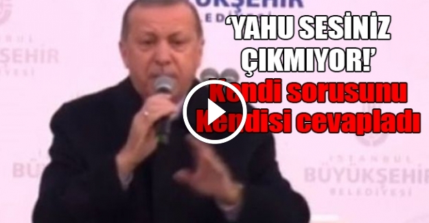 Erdoğan 'İslam dünyası nereye bakıyor' diye sordu, meydandan cevap alamayınca kızdı